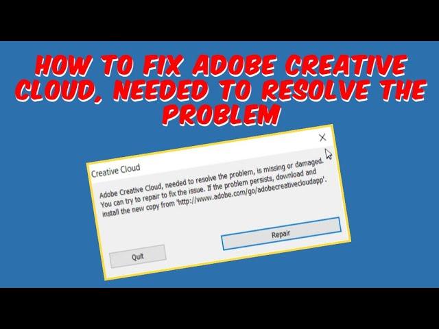 How to Fix Adobe Creative Cloud Needed to Resolve the Problem