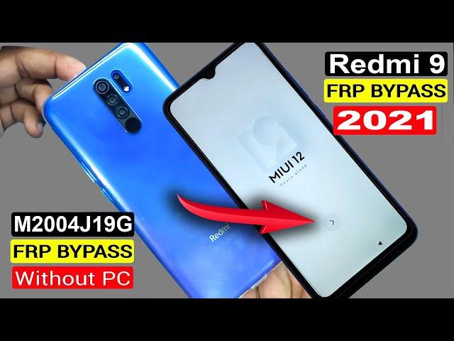 Redmi 9 (M2004J19G) FRP Bypass 2021/Google Account Unlock/Redmi 9 FRP Unlock MIUI 12 Without PC |