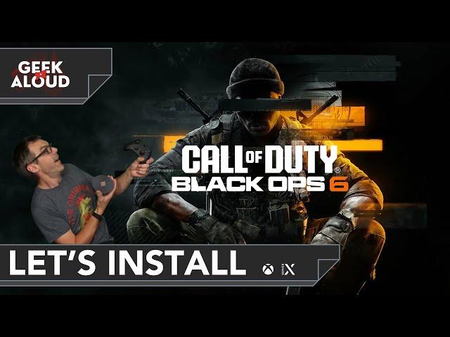 Let's Install - Call of Duty: Black Ops 6 [Xbox Series X] #gaming