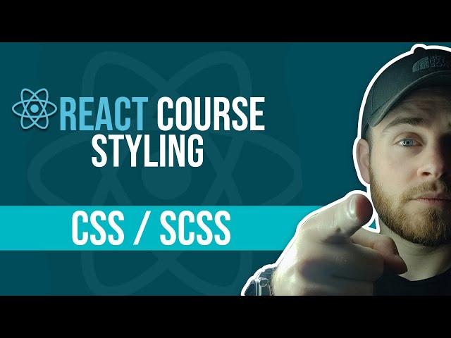 React Course - Styling - CSS / SCSS