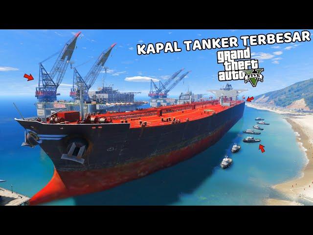 NAHKODA KAPAL TANKER TERBESAR - GTA 5 MOD