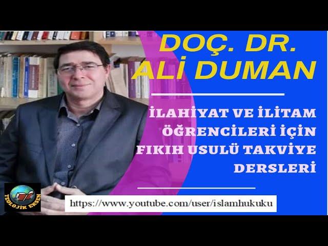 Ali Duman ile Fıkıh Usulü Dersleri -1 (Lafzi Mebhaslar - Umum İfade Eden Lafızlar)