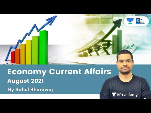 Economy Current Affairs | August 2021 | UPSC CSE | PathFinder | Rahul Bhardwaj