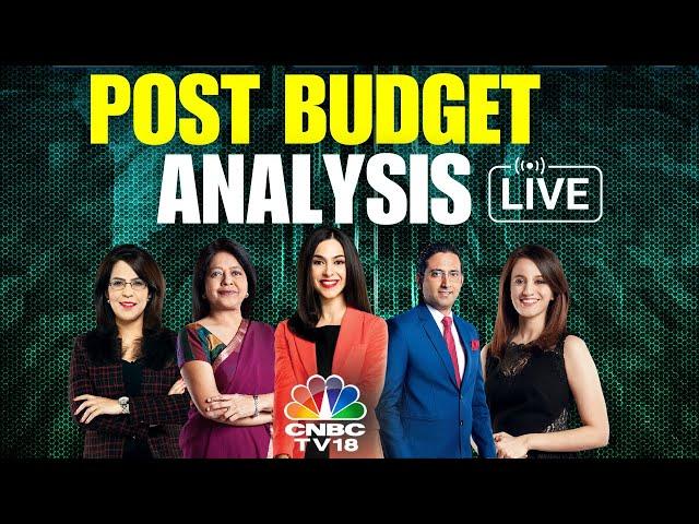 LIVE: Post Budget 2024 Analysis | Income Tax | Nirmala Sitharaman | Modi 3.0 Government | CNBC TV18