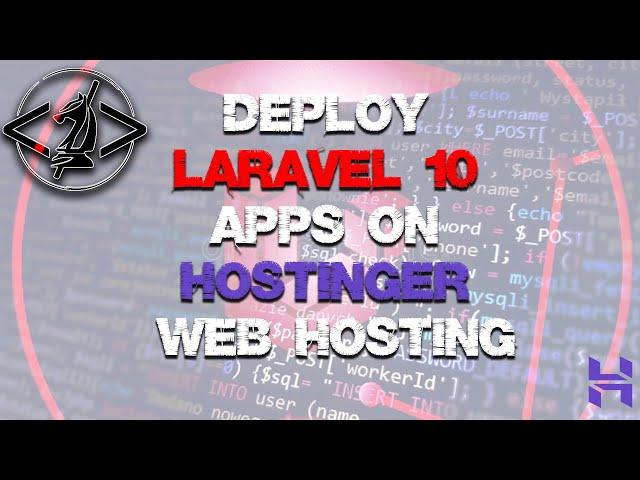 Unleash the Power of Laravel 10: Learn How to Deploy it On Hostinger Web Hosting!