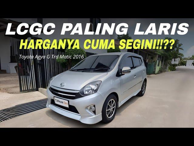 Ga Nyangka!!! LCGC Paling Laris Dikelasnya Harganya Cuma Segini??!! Toyota Agya G TRD Matic 2016