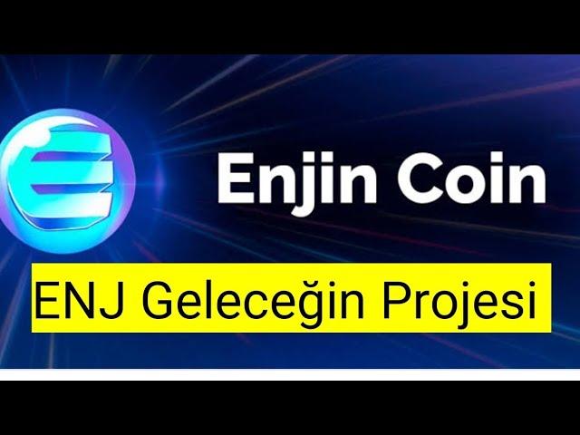 Enjin Coin (ENJ) Projesi İnceleme ve Yorum