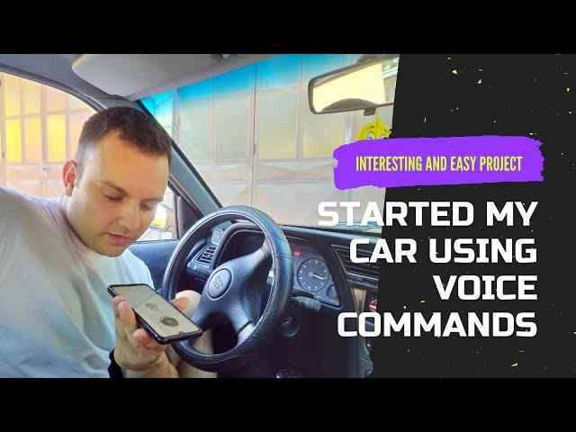 Hey Car! Start the Engine | Started My Car Using Voice Commands