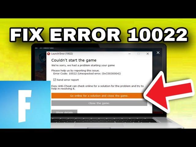 How to Fix Fortnite Error Code 10022 | Fix Fortnite Not Launching 2024