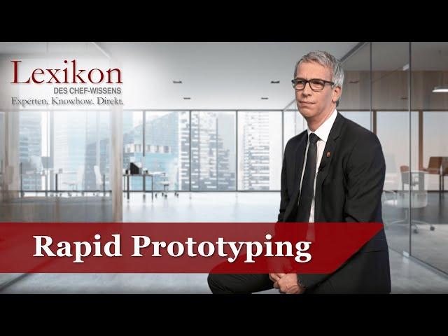 Lexikon des Chefwissens: Rapid Prototyping (Grundlagen Management)