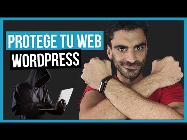 Cómo PROTEGER tu sitio web de los HACKERS | Seguridad Wordpress