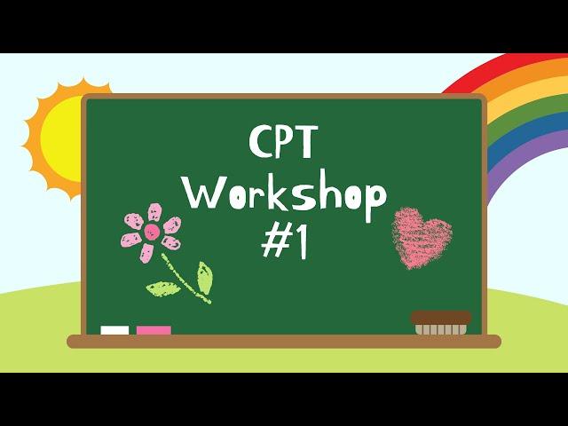 CPT Workshop #1