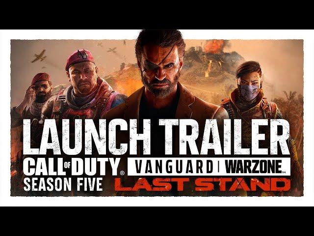 Call of Duty: Vanguard & Warzone | Season Five 'Last Stand' Launch Trailer