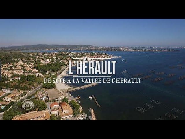 Les 100 lieux qu'il faut voir - L'Hérault, de Sète à la vallée de l'Hérault...