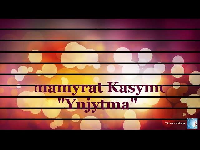 Jumamyrat Kasymow - "Ynjytma" (Joss)