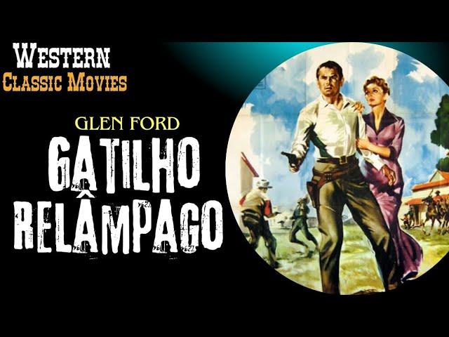 Gatilho Relâmpago (1956) ‧ Faroeste/Drama ‧ 1h 29m Filme Completo Dublado com Glen Ford