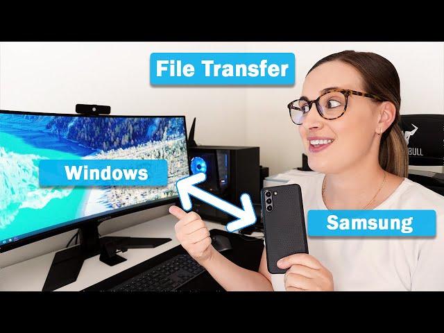 Easily Transfer Files between Your Samsung and  Windows PC