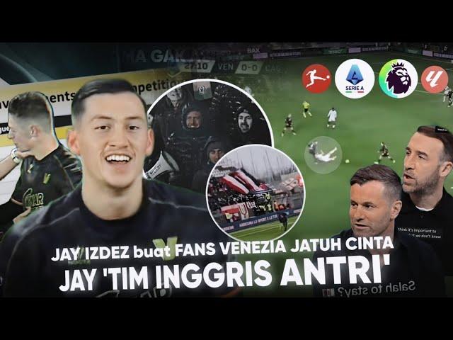 Klub Premier League beli Jay  Idzes ‘venezia Berubah’ Leadership Jay dari TIMNAS Trending di ITALIA