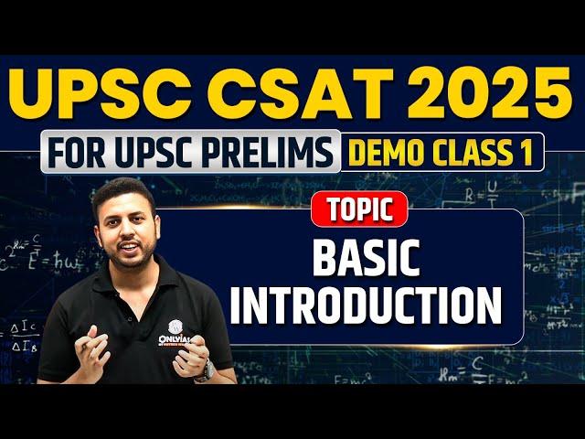 UPSC CSAT 2025 | Free Class 1: Basic Introduction to CSAT | PW OnlyIAS