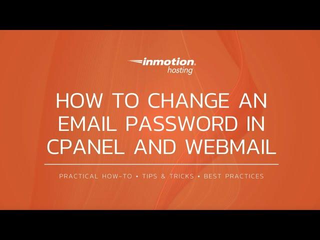 How to Change an Email Password in cPanel and Webmail - Quick & Easy Guide