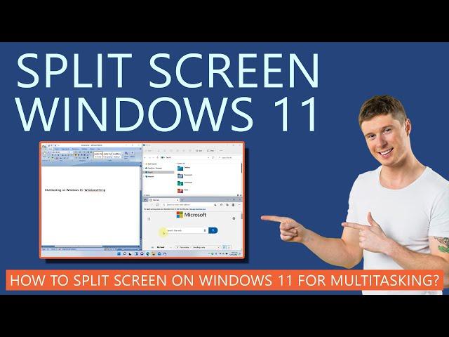 How to Split Screen on Windows 11 with Examples