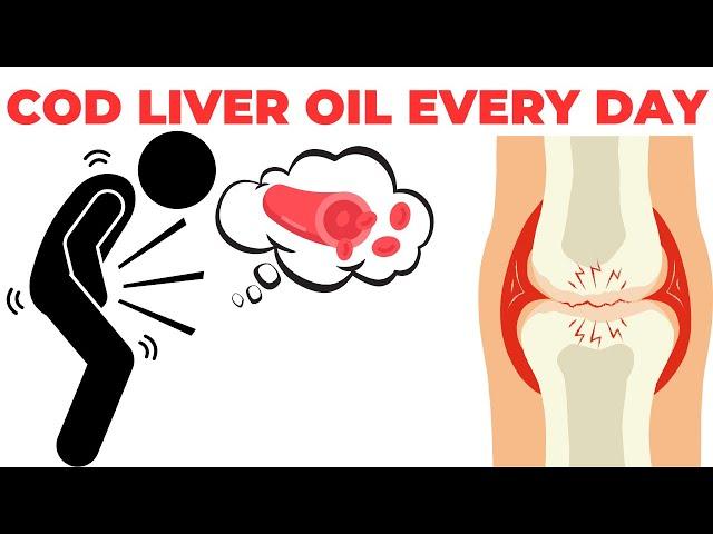 How Cod Liver Oil Affects Your Body If You Take It Every Day