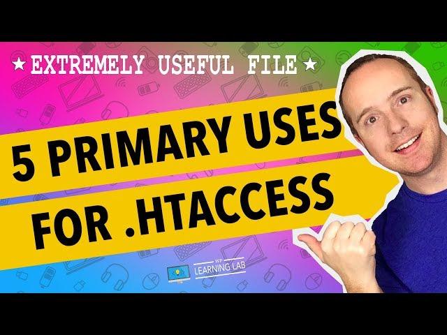 WordPress htaccess File - 5 Primary Uses