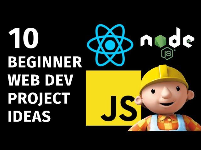 10 Web Development Project Ideas for Beginners (NO MORE TO-DO LISTS)