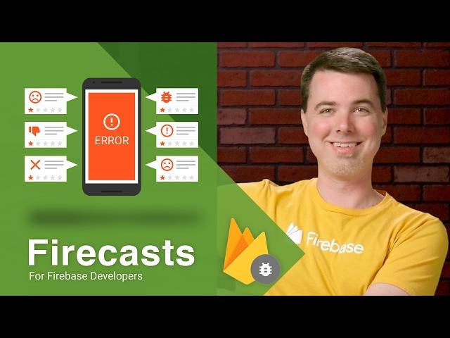 Getting Started with Firebase Crash Reporting for Android - Firecasts