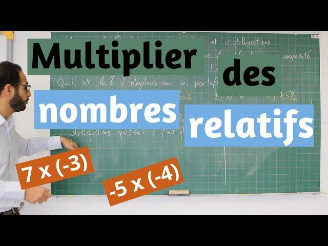 Multiplier des nombres relatifs