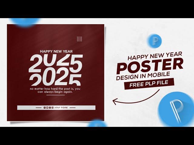 New Year Poster Design 2025 | Pixellab Tutorial | Happy New Year Banner Editing | Plp File