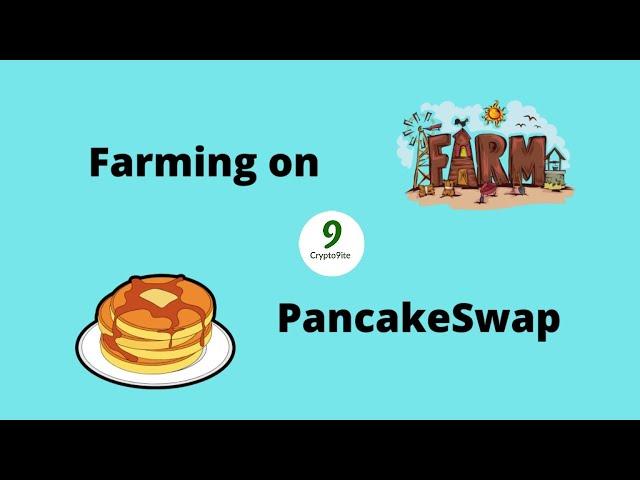 HOW TO FARM USING PANCAKESWAP EXCHANGE 2021