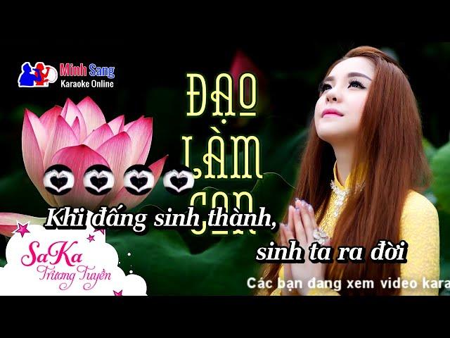 Đạo làm con Karaoke -  Sáng tác Quách Been -  Saka Trương Tuyền