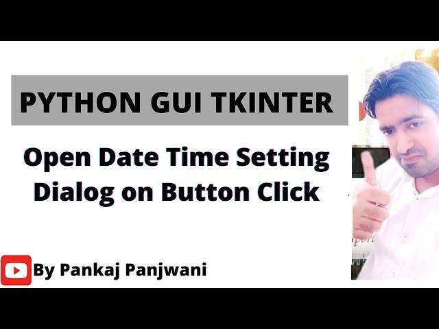 Python tkinter  |  Open DateTime Setting Dialog On Button Click