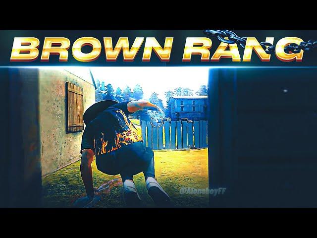 BROWN RANG  ( FREE FIRE CAPCUT EDIT ) 