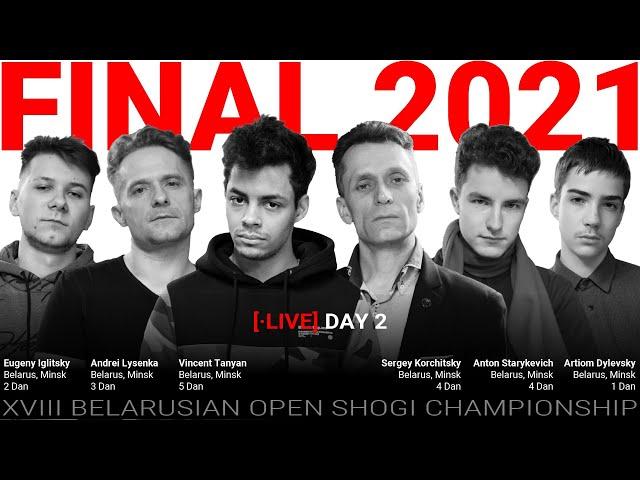 Belarusian Open Shogi Championship Final 2021. Day 2