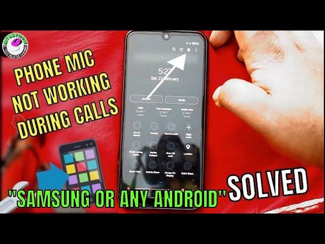 Mic Not Working During Calls But Works On Speaker || Mic Not Working In Calls Samsung [Fixed]