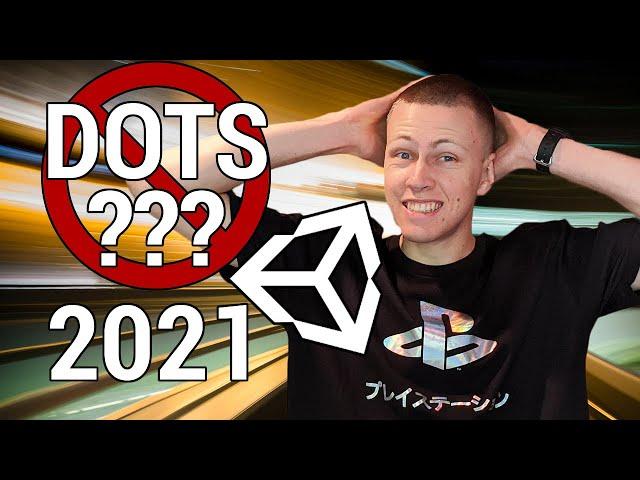 What We Can Expect from Unity in 2021 - DOTS, Multiplayer, Render Pipelines, and More!