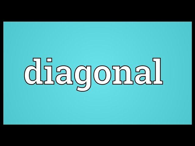 Diagonal Meaning