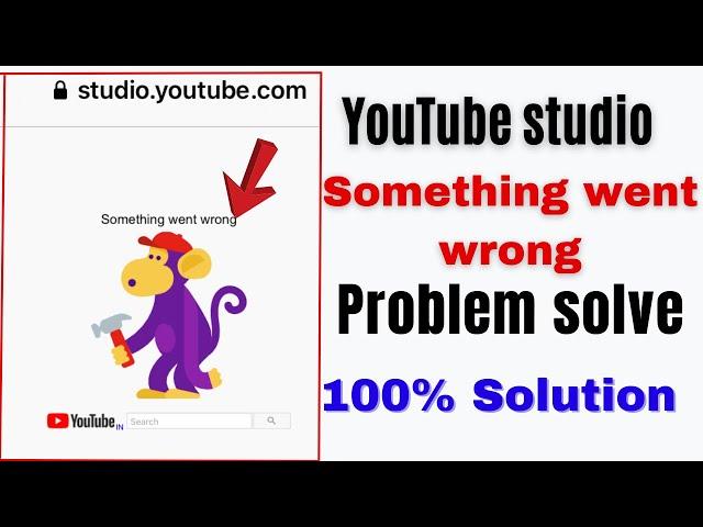 “Something went wrong YouTube studio Chrome browser | in iPhone Problem￼ Solve|YouTube problem￼?