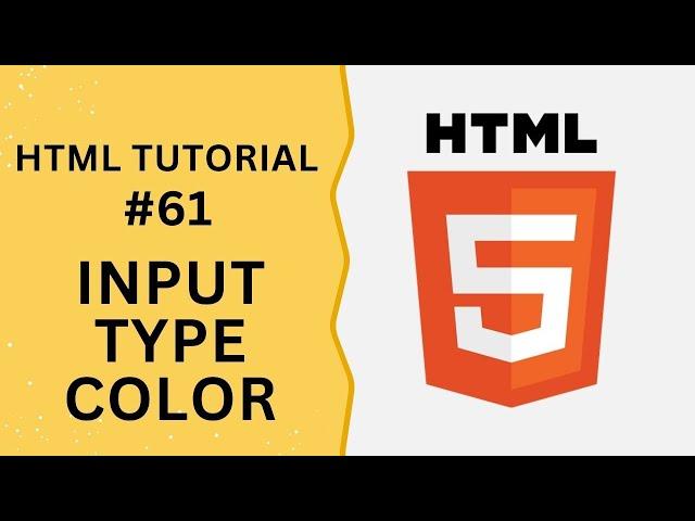 HTML Tutorial #61 - Input Type Color in HTML Form