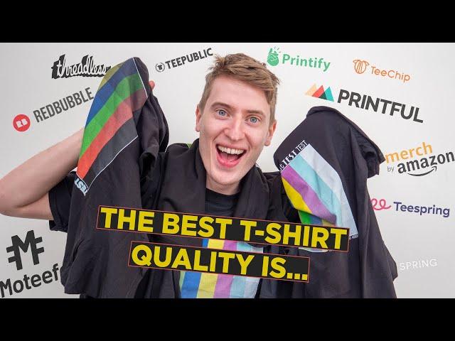 Comparing Every Print on Demand Companies T-shirt Quality - Which is the best?