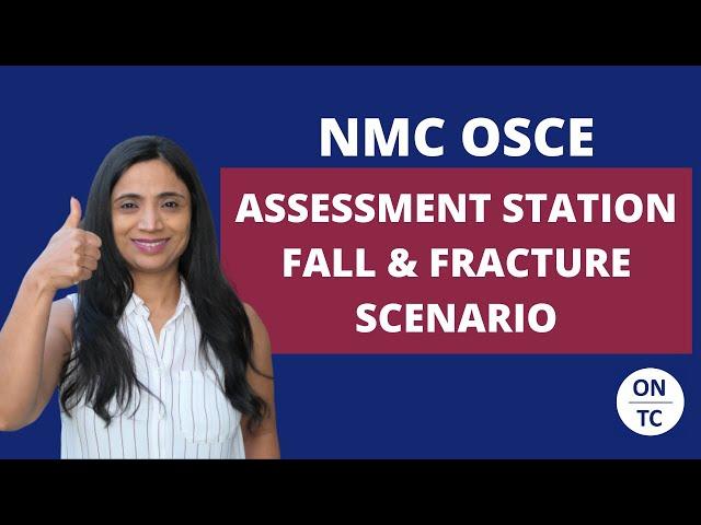 NMC OSCE Assessment Station Fall & Fracture Scenario