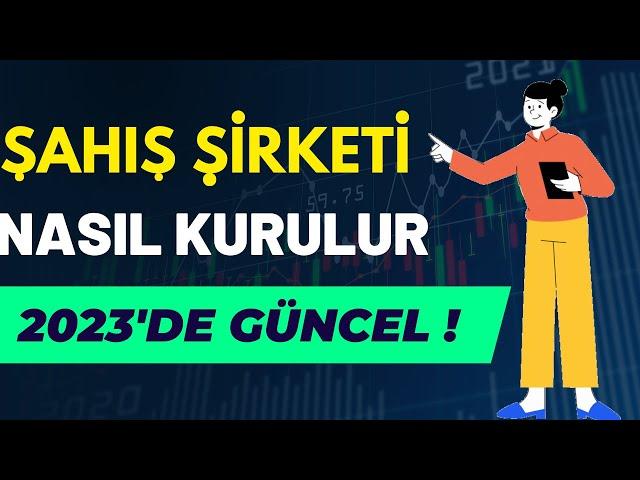 2023'De Şahıs Şirketi Nasıl Kurulur Maliyeti ? Trendyol | İnstagram | E-Devlet Kolaylığı !