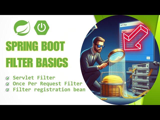 Custom Filter in Spring Boot - Filter Chain Basics