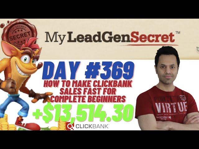 How To Make Clickbank Sales Fast For Complete Beginners 2022 - My Lead Gen Secret Day #369