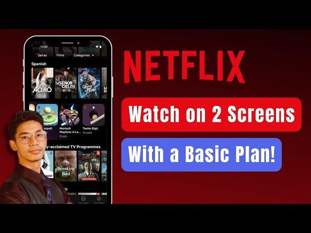 How to Watch Netflix on 2 Screens with Basic Plan !