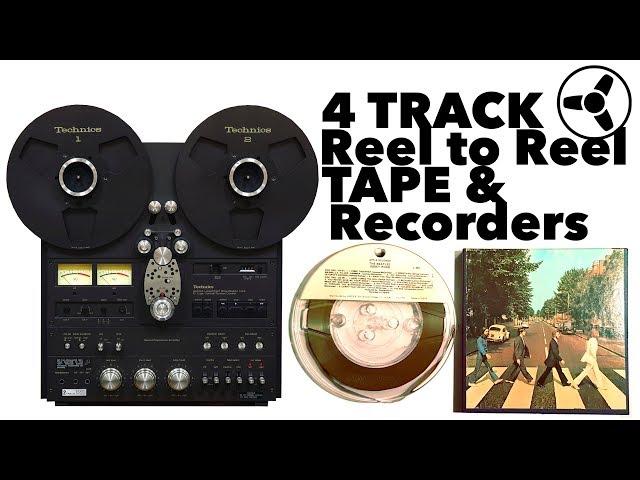 THE BEST SOUNDING FORMAT (part I): 4 Track Reel to Reel Tape & Recorders