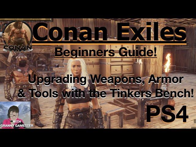 Armor, Weapons & Tools upgrade! Conan Exiles Beginners Guide