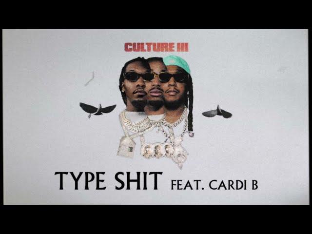 Migos Feat. Cardi B - Type Shit (Official Audio)